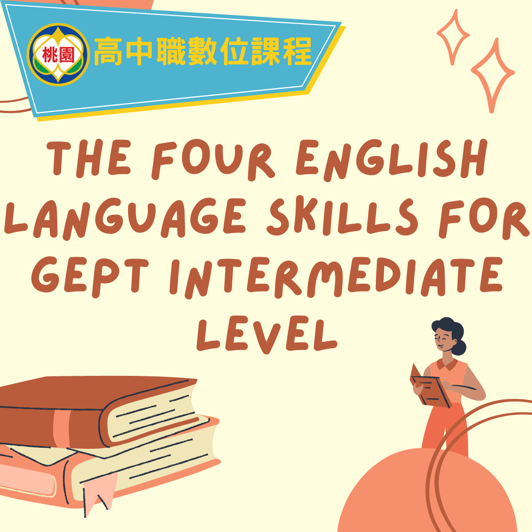 The Four English Language Skills for GEPT Intermediate Level